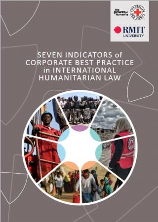 New Guidance for businesses to effectively integrate International Humanitarian Law into their existing internal policies and frameworks.