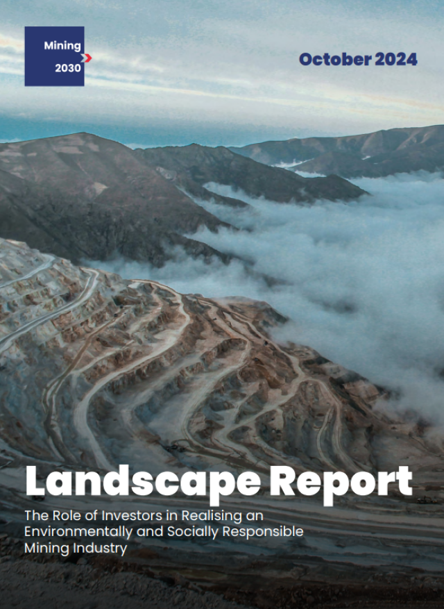 Landscape Report: The Role of Investors in Realising an Environmentally and Socially Responsible Mining Industry