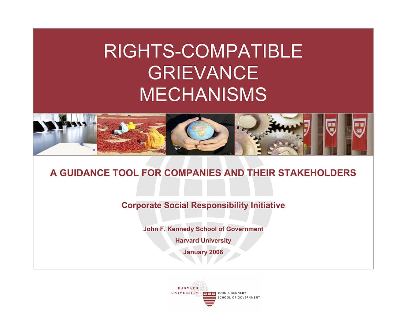 Rights-Compatible Grievance Mechanisms: A Guidance Tool for Companies and Their Stakeholders (CSR Initiative, 2008)