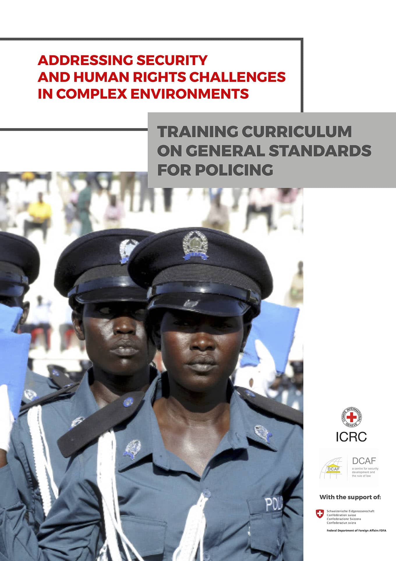 Currículo de capacitación de normas generales aplicables a la actuación policial (DCAF y CICR, Septiembre 2018)