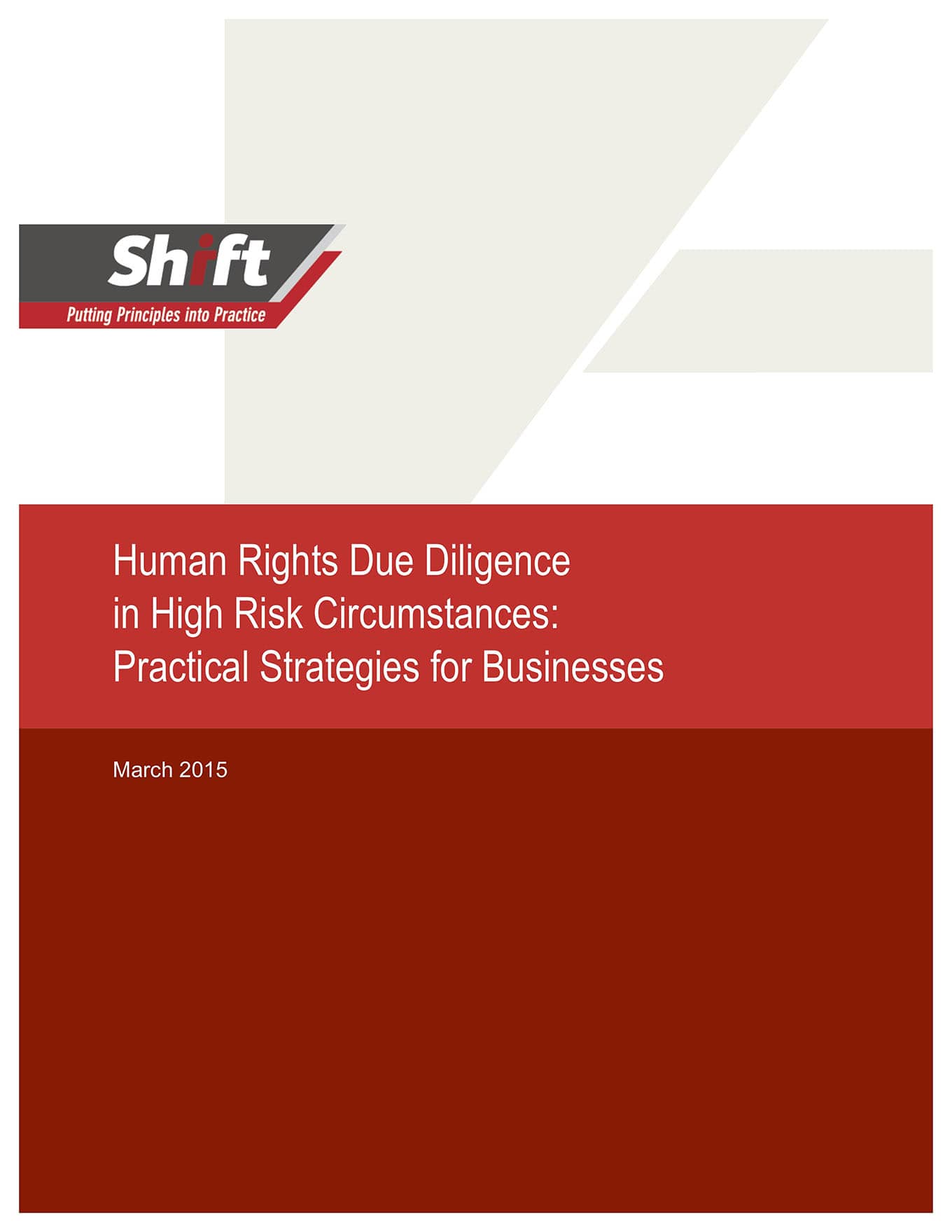 Human Rights Due Diligence in High Risk Circumstances: Practical Strategies for Businesses (Shift, 2015)