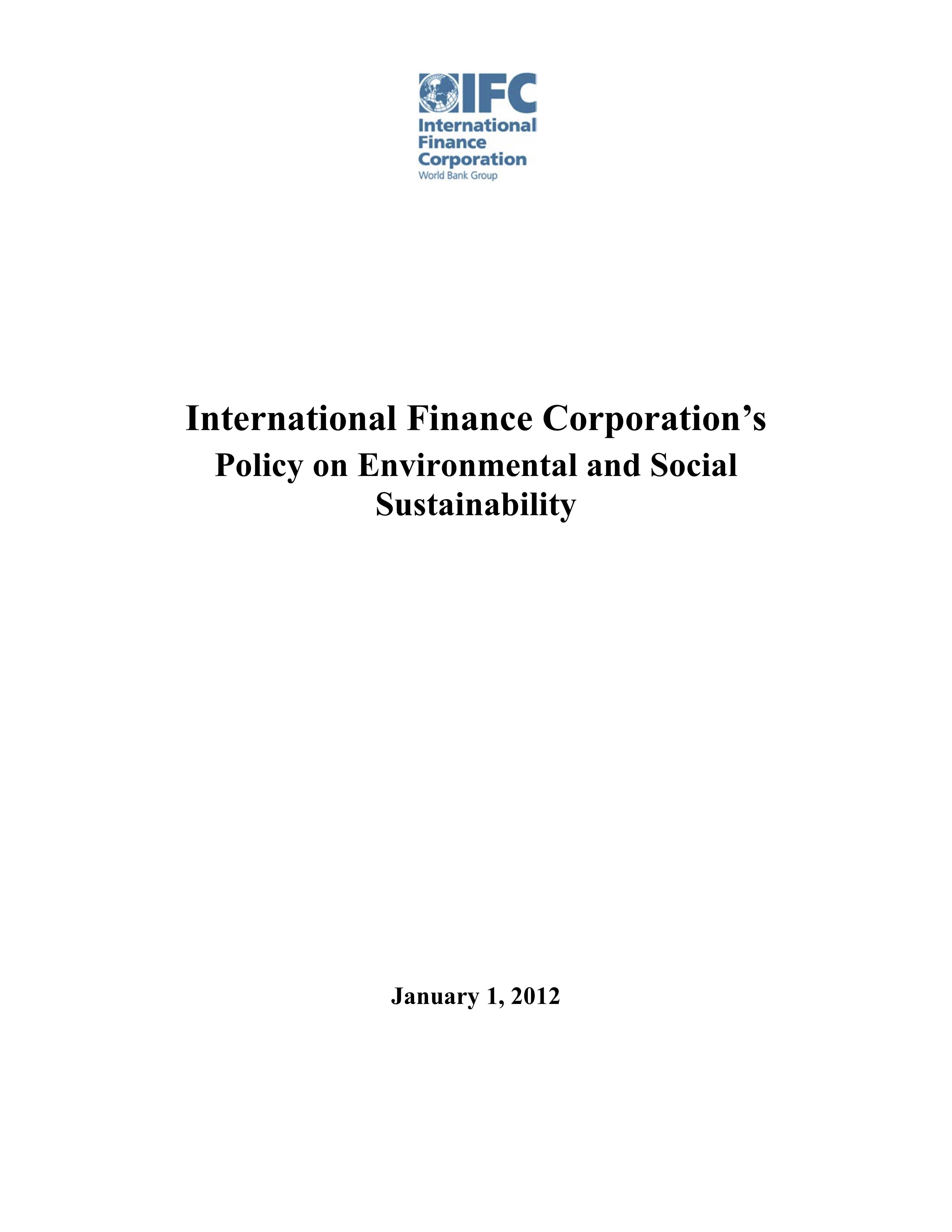 International Finance Corporation's (IFC) Policy on Environmental and Social Sustainability (2012)