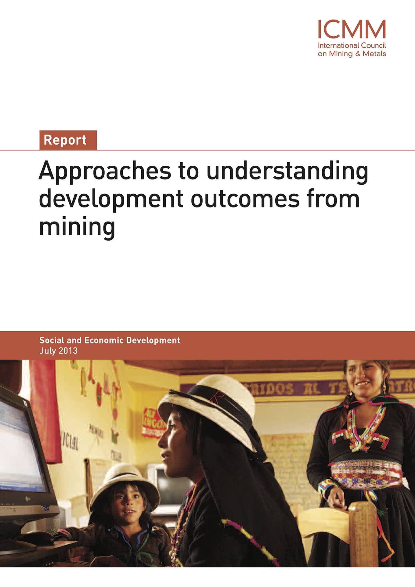Approaches to Understanding Development Outcomes from Mining (ICMM, 2013)