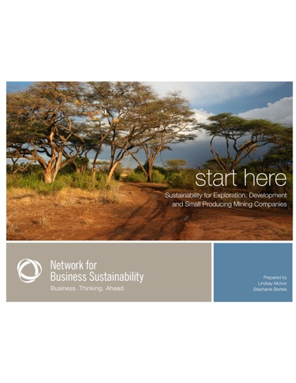 Start Here: Sustainability for Exploration, Development and Small Producing Mining Companies (NBS, 2014)